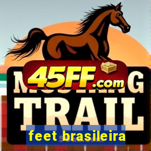 feet brasileira